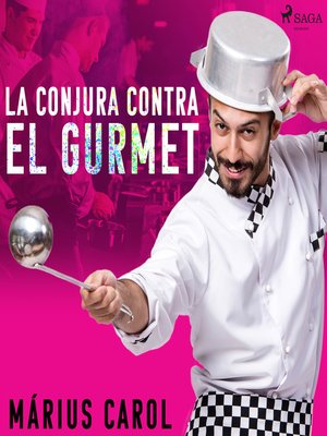 cover image of La conjura contra el gourmet